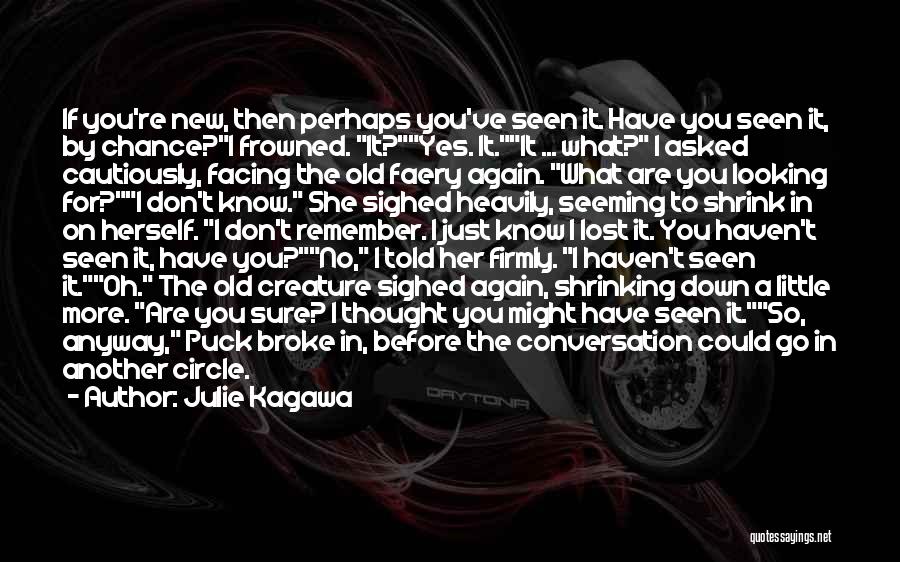 Just A Little Thought Quotes By Julie Kagawa