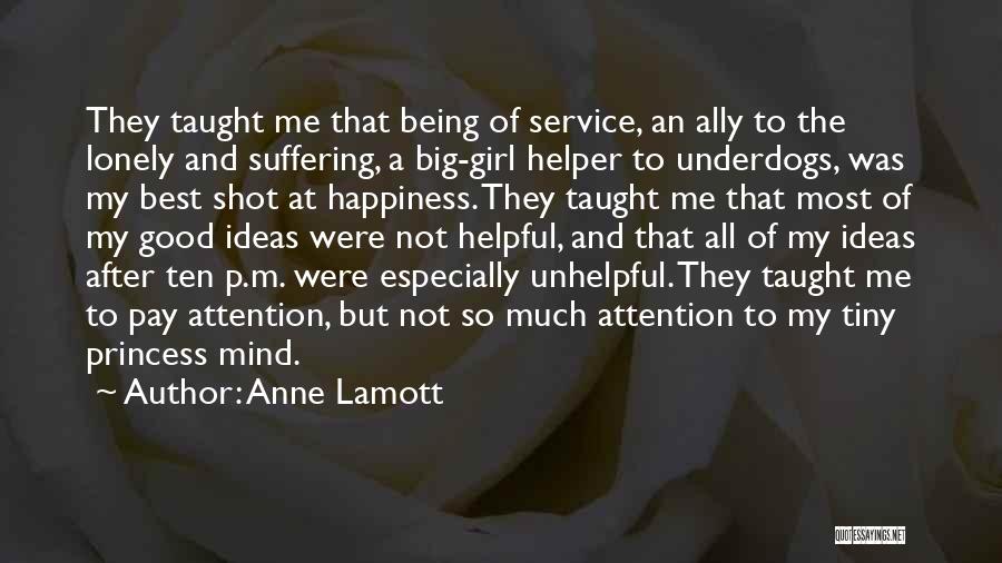 Just A Lonely Girl Quotes By Anne Lamott