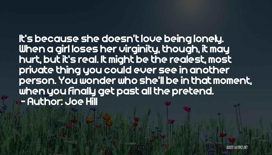 Just A Lonely Girl Quotes By Joe Hill