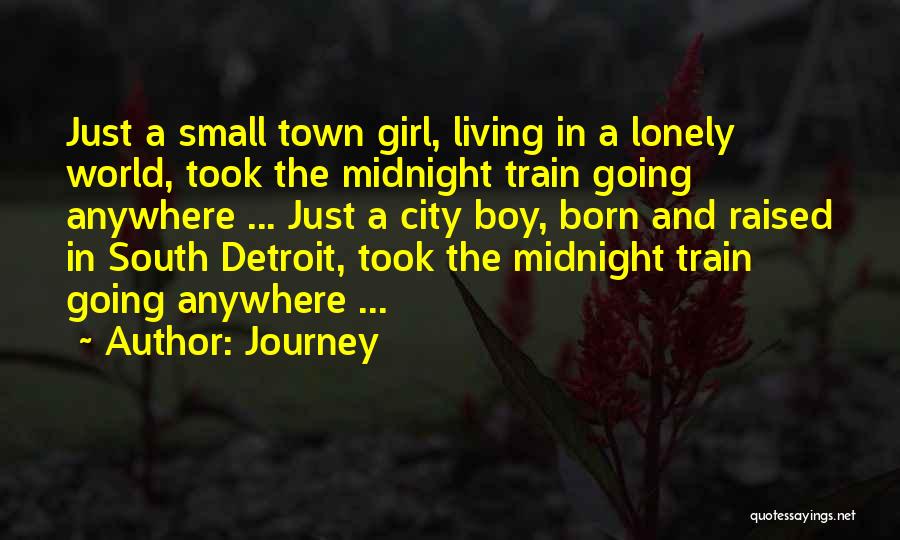 Just A Lonely Girl Quotes By Journey