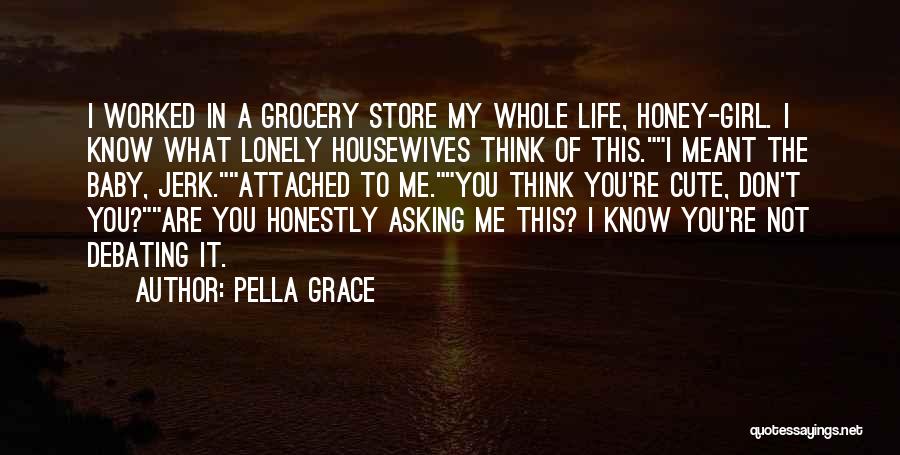 Just A Lonely Girl Quotes By Pella Grace