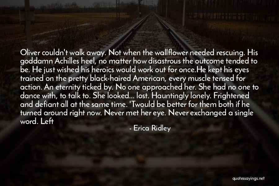 Just A Matter Of Time Quotes By Erica Ridley