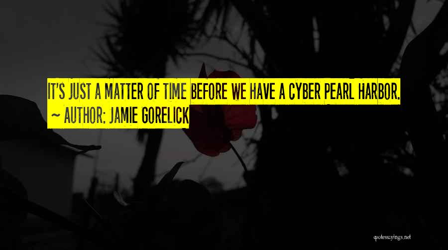 Just A Matter Of Time Quotes By Jamie Gorelick