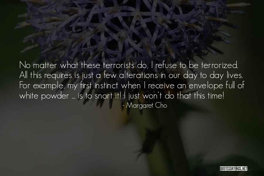 Just A Matter Of Time Quotes By Margaret Cho