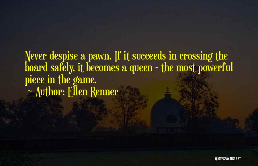 Just A Pawn Quotes By Ellen Renner