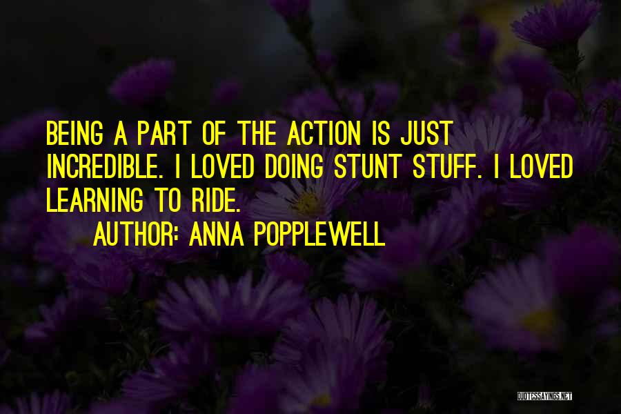 Just A Ride Quotes By Anna Popplewell