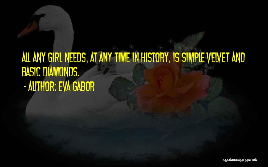 Just A Simple Girl Quotes By Eva Gabor