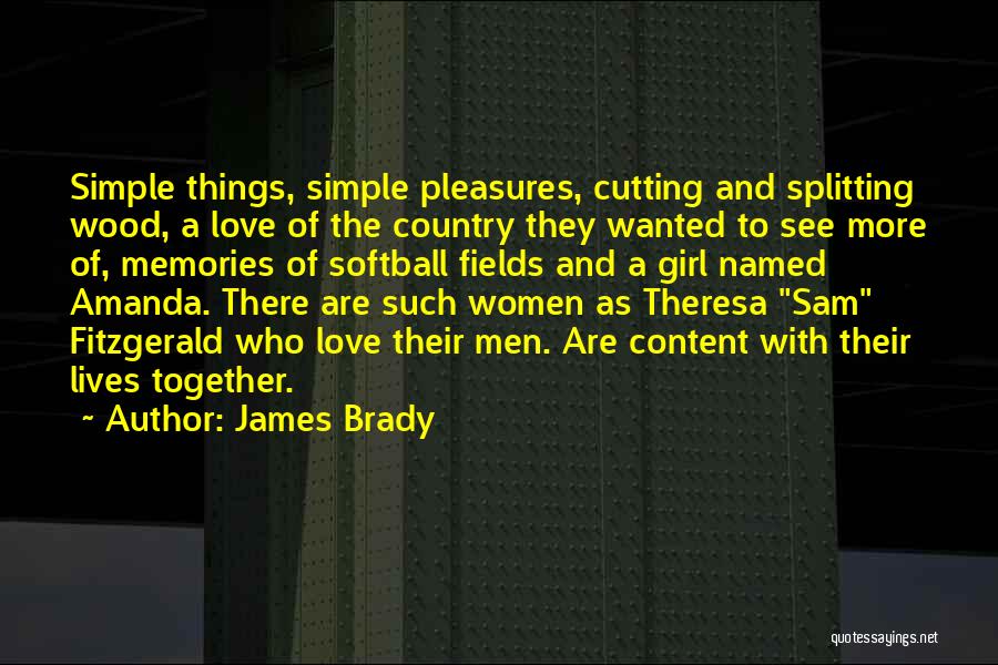 Just A Simple Girl Quotes By James Brady