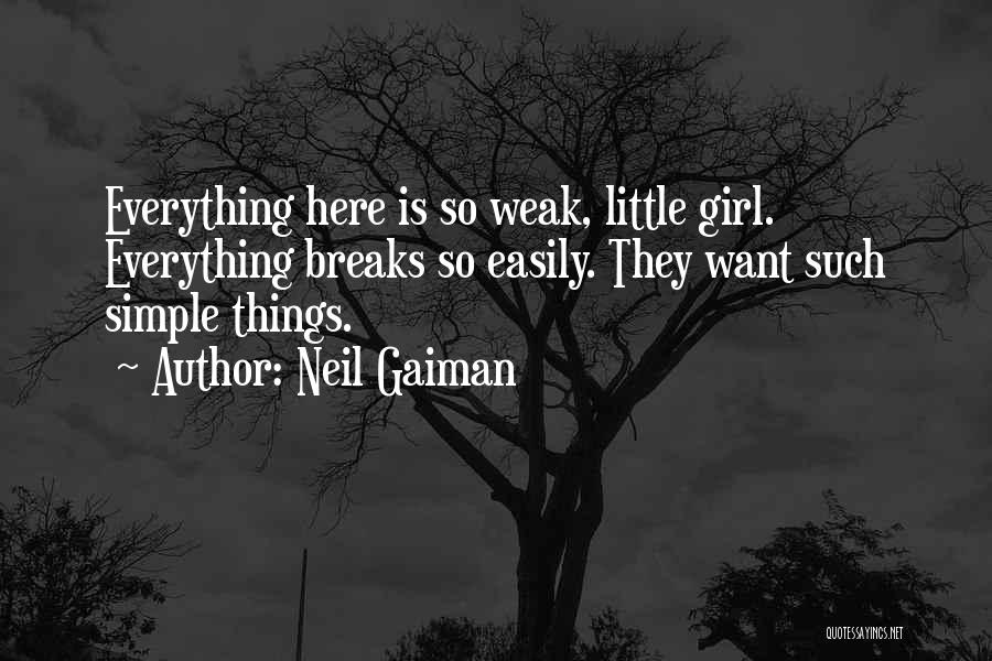 Just A Simple Girl Quotes By Neil Gaiman