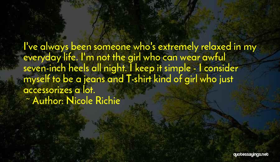 Just A Simple Girl Quotes By Nicole Richie