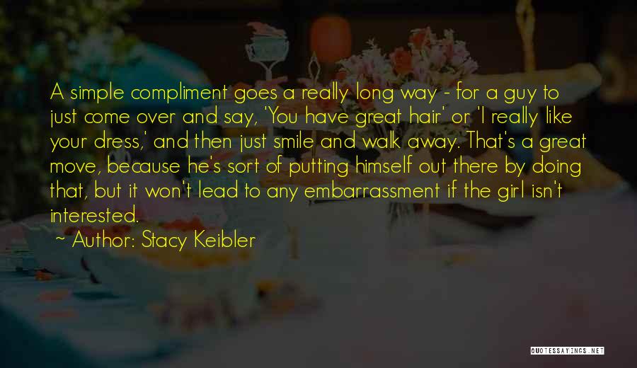 Just A Simple Girl Quotes By Stacy Keibler