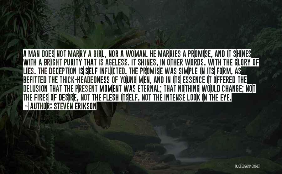 Just A Simple Girl Quotes By Steven Erikson