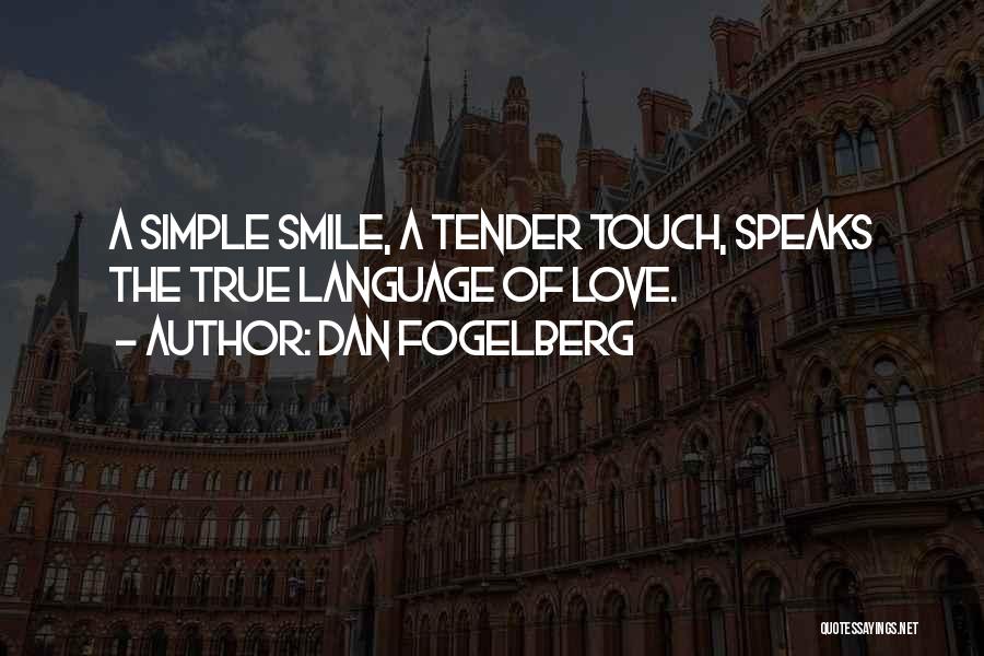 Just A Simple Smile Quotes By Dan Fogelberg