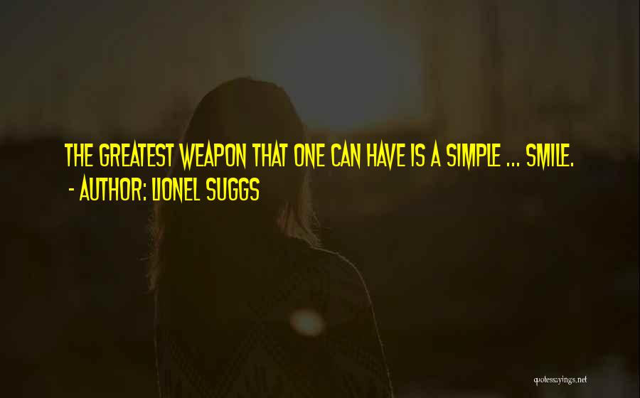 Just A Simple Smile Quotes By Lionel Suggs