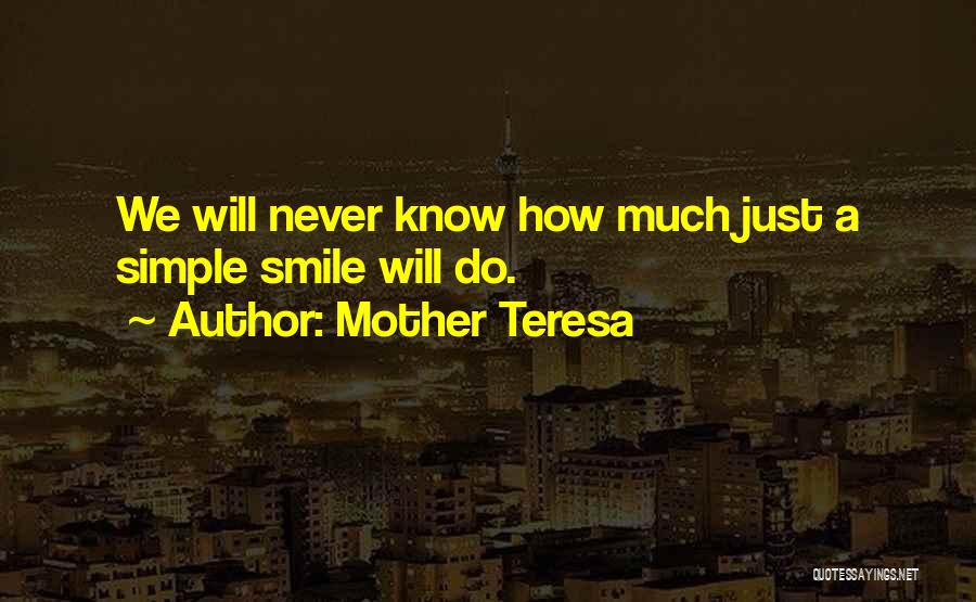 Just A Simple Smile Quotes By Mother Teresa