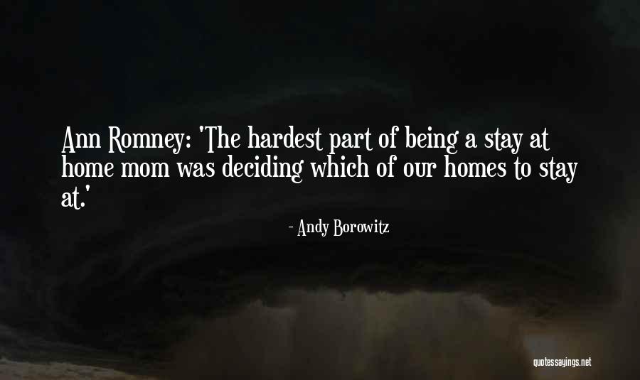 Just A Stay At Home Mom Quotes By Andy Borowitz