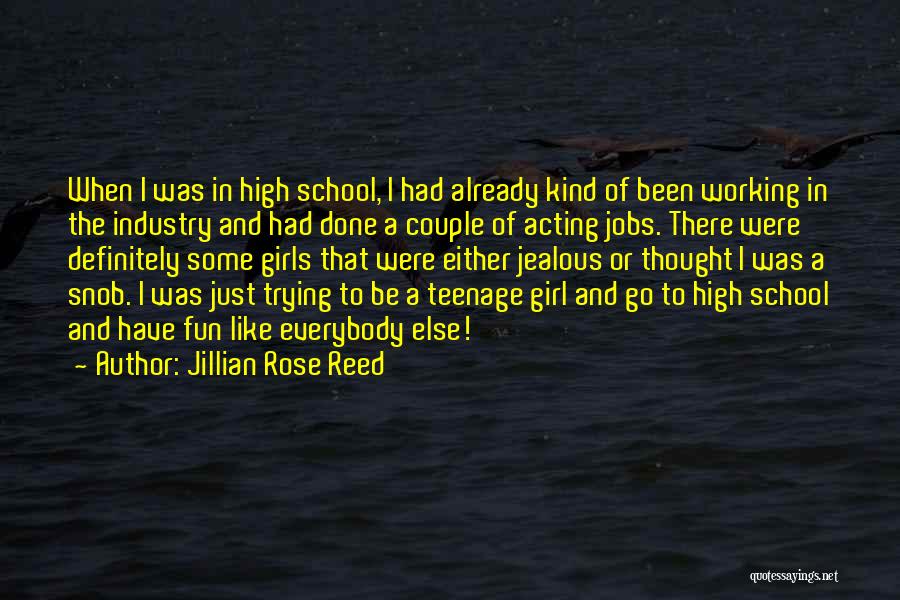 Just A Teenage Girl Quotes By Jillian Rose Reed