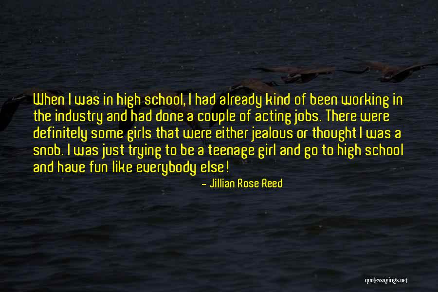 Just A Teenage Girl Quotes By Jillian Rose Reed