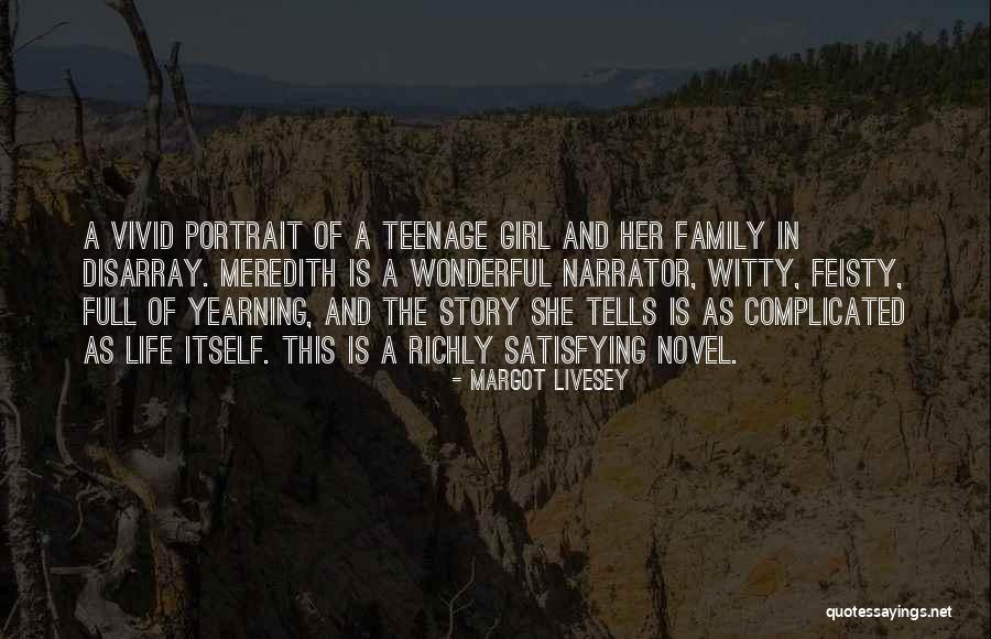 Just A Teenage Girl Quotes By Margot Livesey