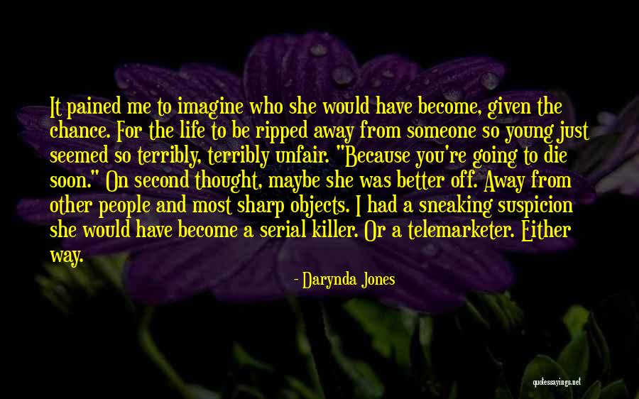 Just A Thought Away Quotes By Darynda Jones Just A Thought Away Quotes By Darynda Jones