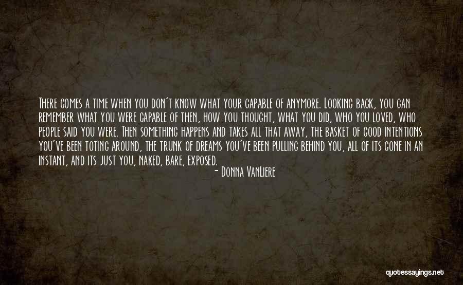 Just A Thought Away Quotes By Donna VanLiere Just A Thought Away Quotes By Donna VanLiere