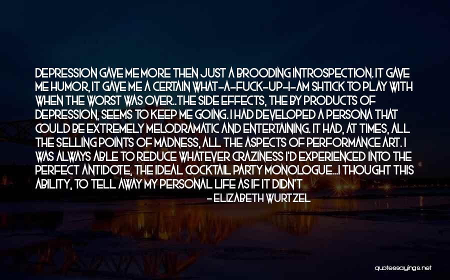 Just A Thought Away Quotes By Elizabeth Wurtzel Just A Thought Away Quotes By Elizabeth Wurtzel