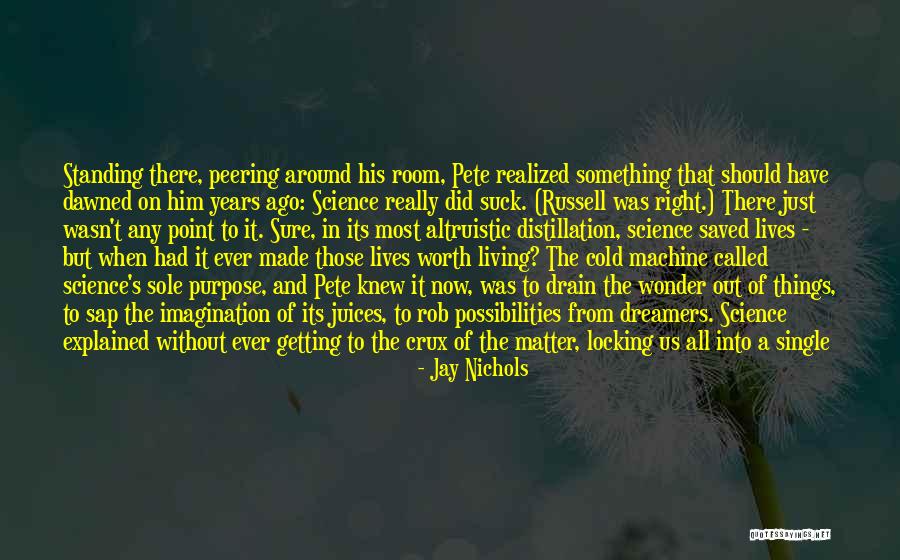 Just A Thought Away Quotes By Jay Nichols Just A Thought Away Quotes By Jay Nichols