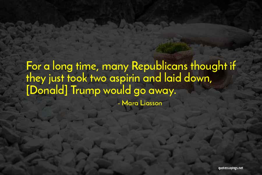 Just A Thought Away Quotes By Mara Liasson Just A Thought Away Quotes By Mara Liasson