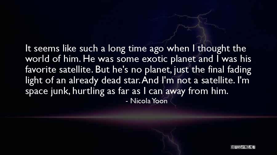 Just A Thought Away Quotes By Nicola Yoon Just A Thought Away Quotes By Nicola Yoon