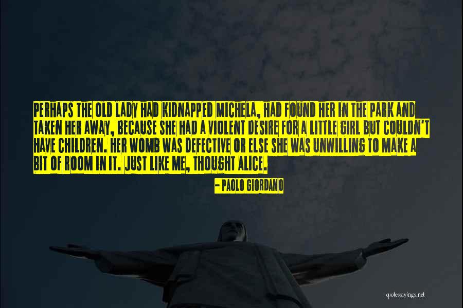 Just A Thought Away Quotes By Paolo Giordano Just A Thought Away Quotes By Paolo Giordano