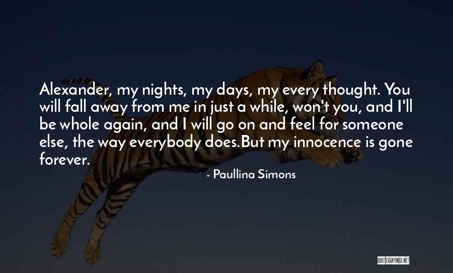 Just A Thought Away Quotes By Paullina Simons Just A Thought Away Quotes By Paullina Simons