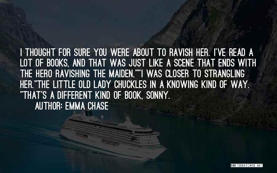 Just A Thought Of You Quotes By Emma Chase