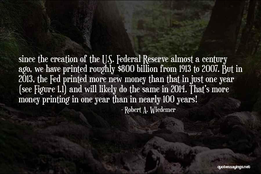 Just A Year Ago Quotes By Robert A. Wiedemer