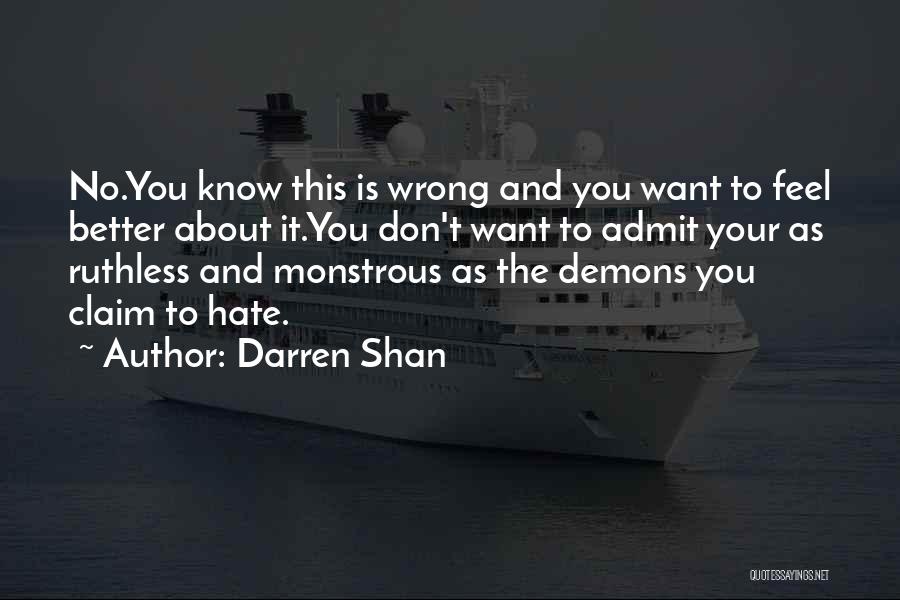 Just Admit You Were Wrong Quotes By Darren Shan