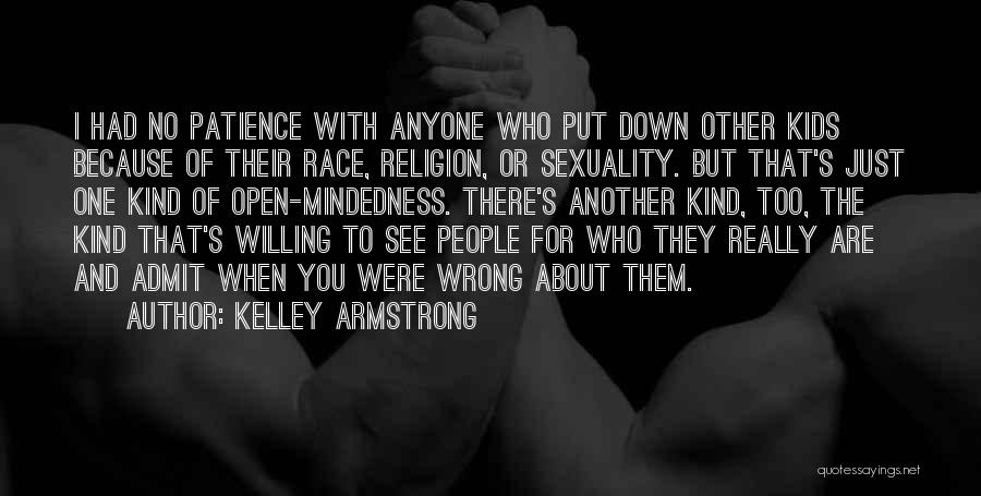 Just Admit You Were Wrong Quotes By Kelley Armstrong