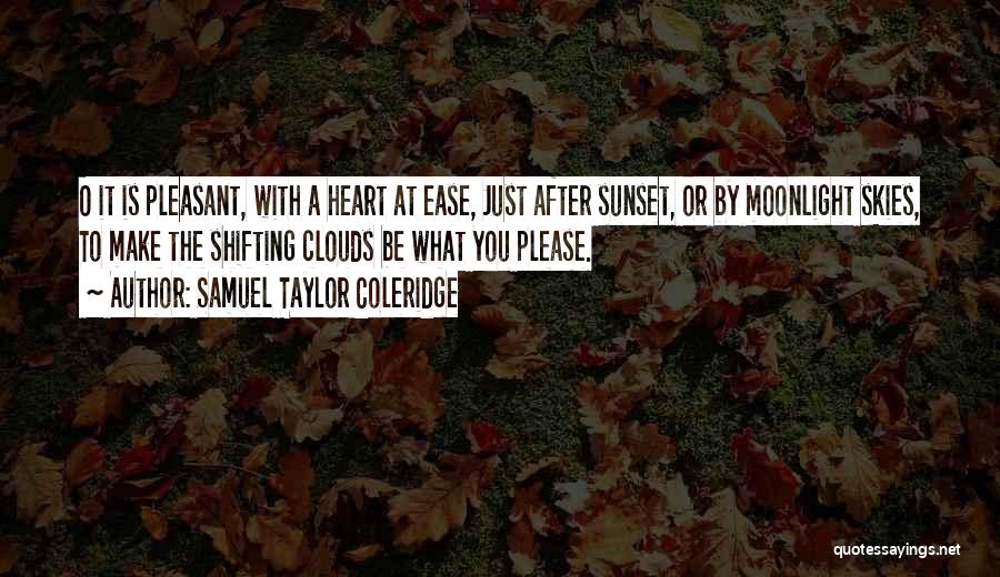 Just After Sunset Quotes By Samuel Taylor Coleridge