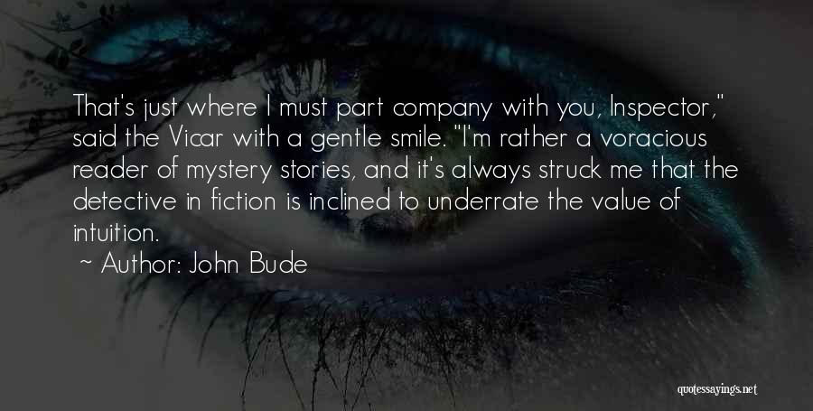 Just Always Smile Quotes By John Bude