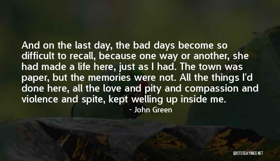 Just Another Bad Day Quotes By John Green Just Another Bad Day Quotes By John Green