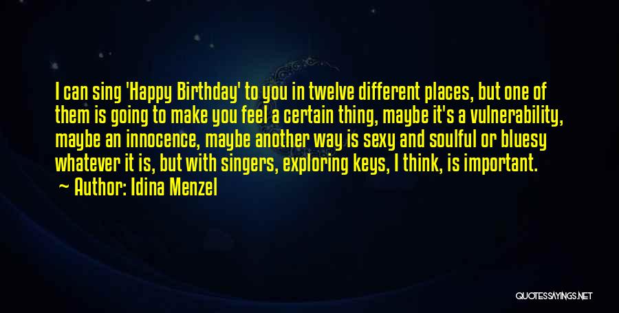 Just Another Birthday Quotes By Idina Menzel