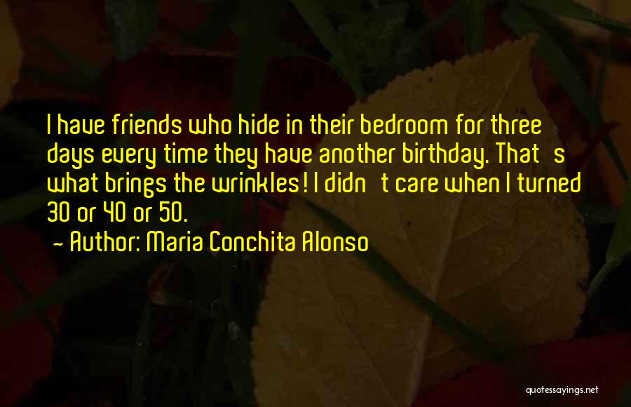 Just Another Birthday Quotes By Maria Conchita Alonso