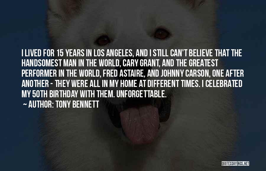 Just Another Birthday Quotes By Tony Bennett