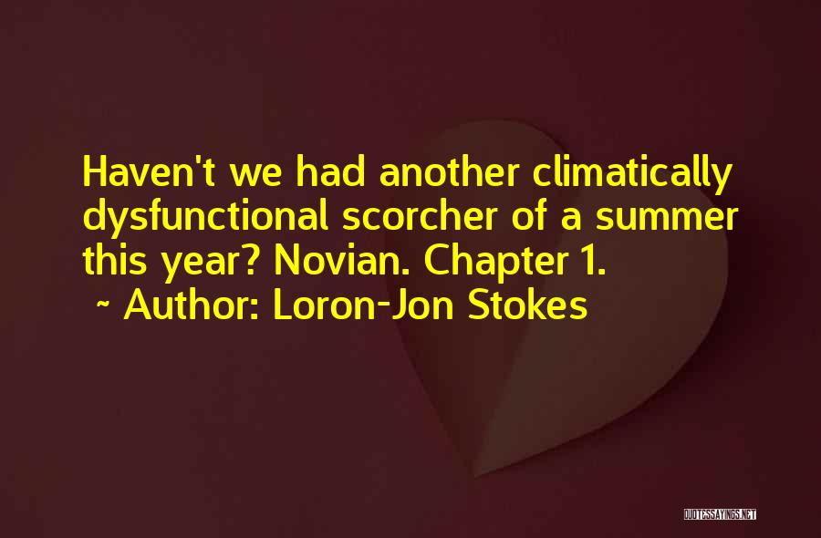 Just Another Chapter Quotes By Loron-Jon Stokes