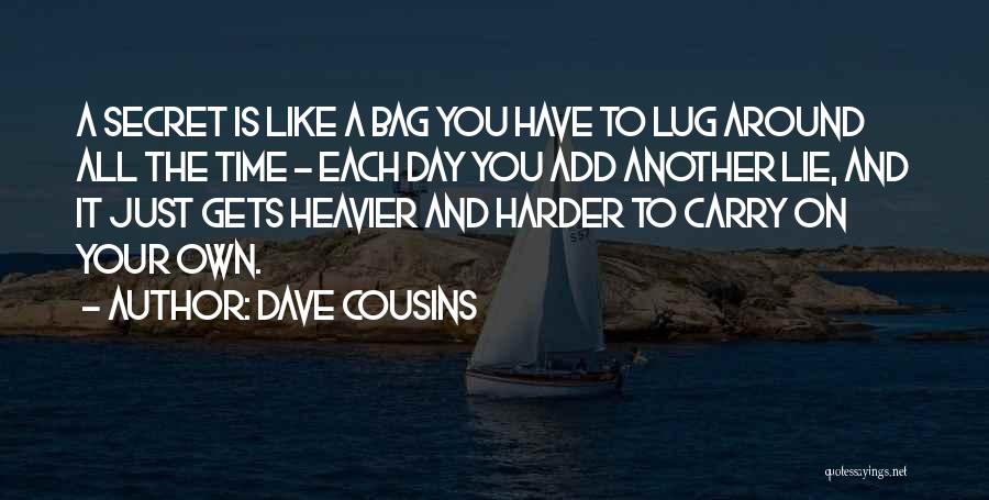 Just Another Day Quotes By Dave Cousins