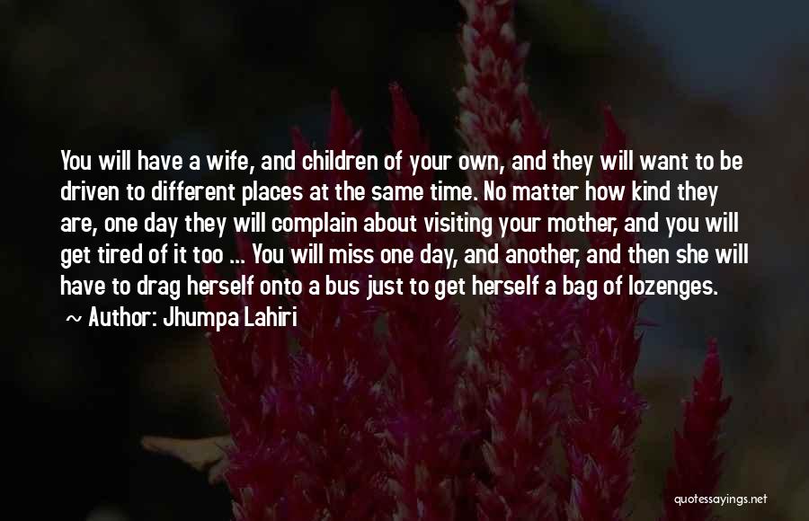 Just Another Day Quotes By Jhumpa Lahiri