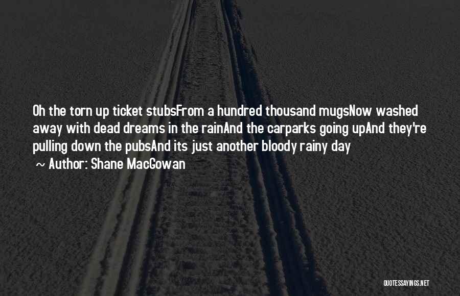 Just Another Day Quotes By Shane MacGowan