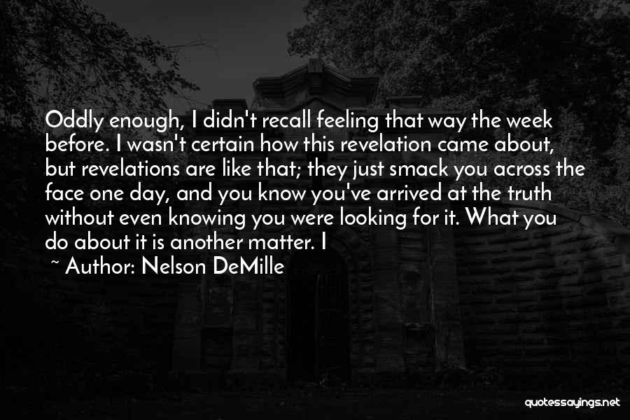 Just Another Day Without You Quotes By Nelson DeMille