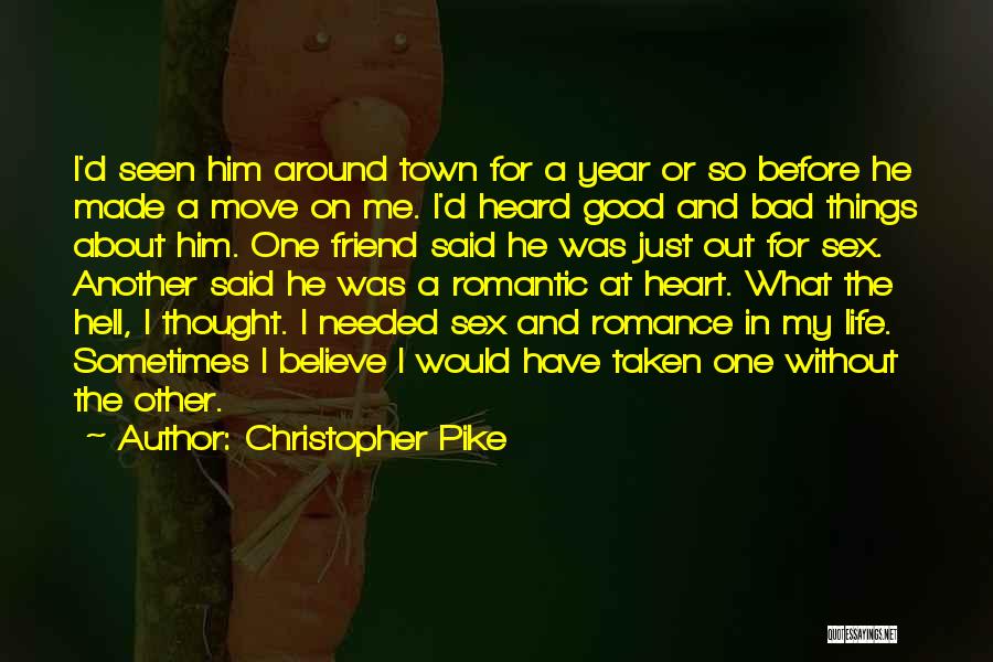 Just Another Friend Quotes By Christopher Pike