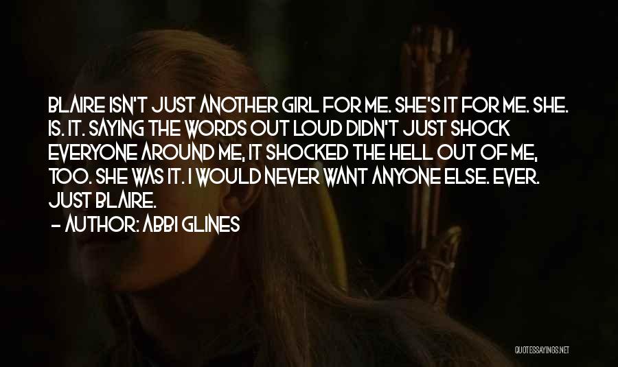 Just Another Girl Quotes By Abbi Glines