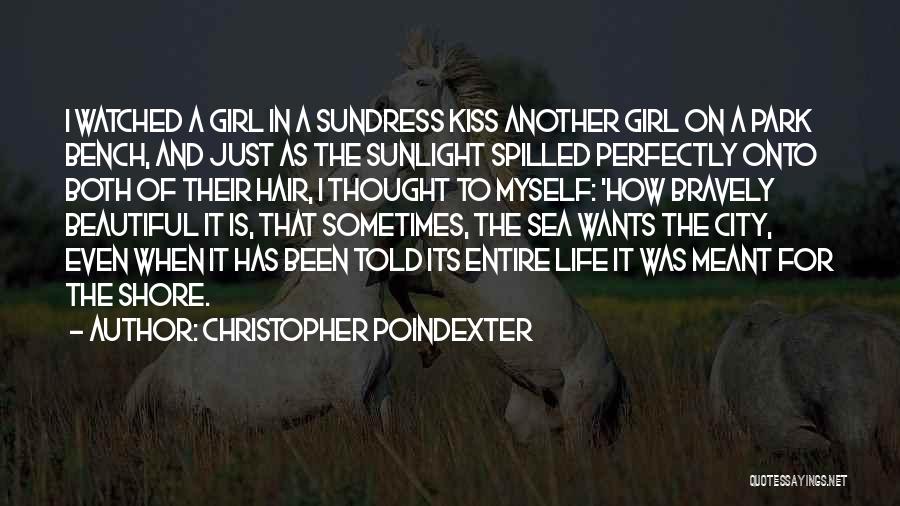Just Another Girl Quotes By Christopher Poindexter