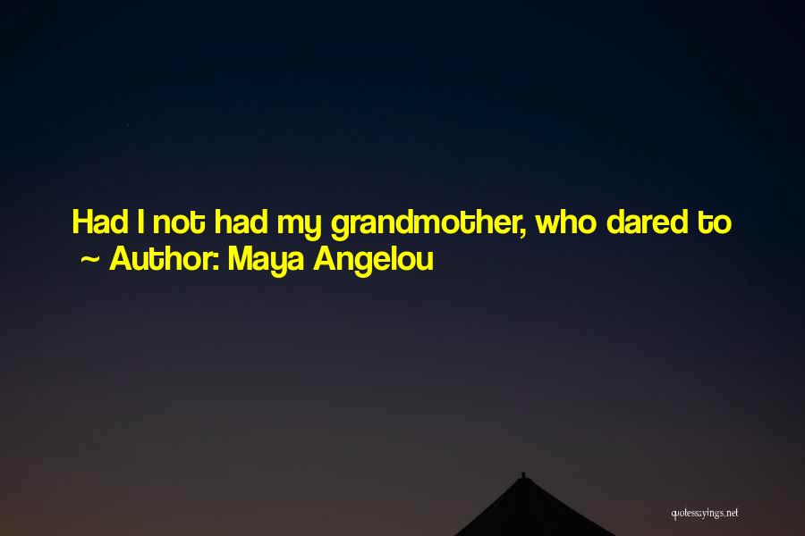 Just Another Girl Quotes By Maya Angelou